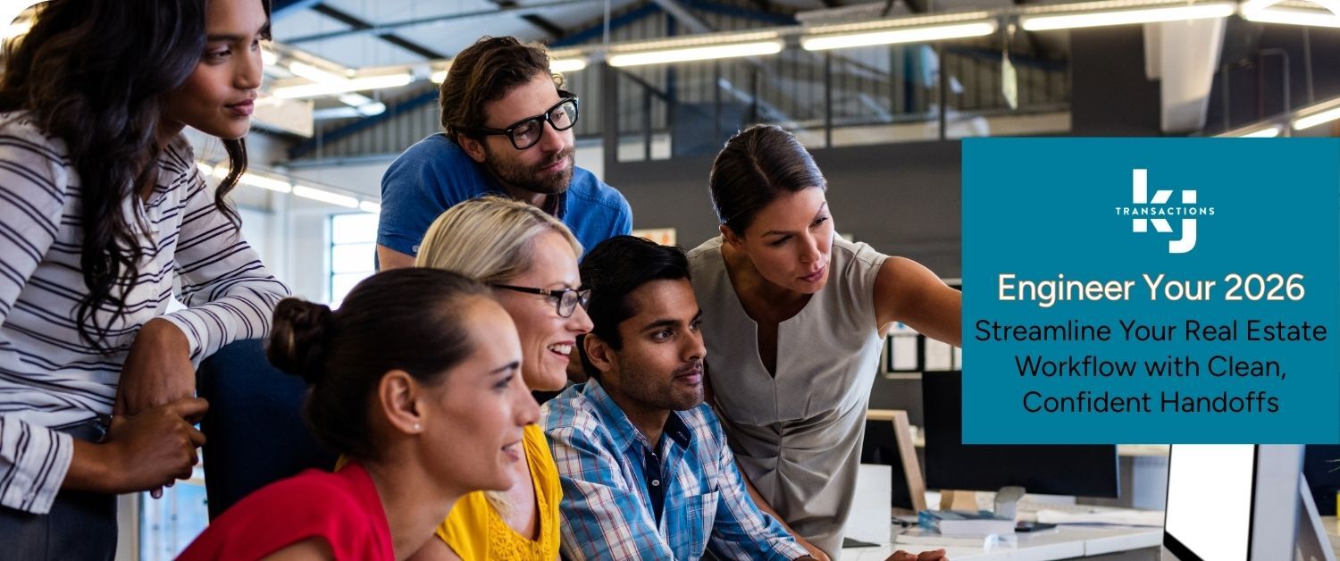 Engineer Your 2026: Streamline Your Real Estate Workflow with Clean, Confident Handoffs